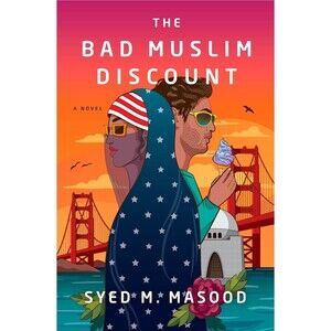The Bad Muslim Discount – A Novel by Syed M. Masood, Hardcover, New